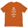 Keep Calm and Draft On, Short Sleeve T-Shirt