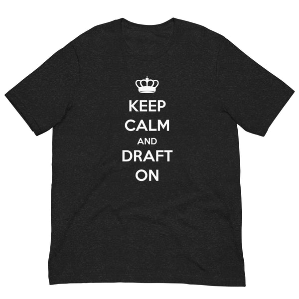 Keep Calm and Draft On, Short Sleeve T-Shirt