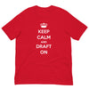 Keep Calm and Draft On, Short Sleeve T-Shirt